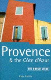 Provence and the Côte d'Azur by Kate Baillie