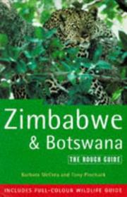 Zimbabwe and Botswana by Barbara McCrea, Tony Pinchuck, Lucy Phelan, Michael Philips, more, M. W. Ilse