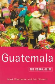 Cover of: Guatemala: The Rough Guide (Rough Guides)