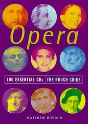 Cover of: The Rough Guide to Opera 100 Essential CDs by Matthew Boyden