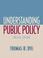 Cover of: Understanding Public Policy (12th Edition)