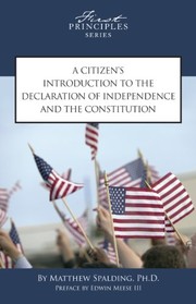Cover of: A Citizen's Introduction to the Declaration of Independence and the Constitution