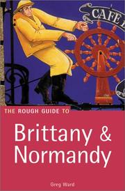 Cover of: The Rough Guide to Brittany and Normandy by Greg Ward