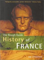 Cover of: The Rough Guide History of France by Ian Littlewood