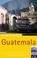 Cover of: The Rough Guide to Guatemala 2 (Rough Guide Travel Guides)