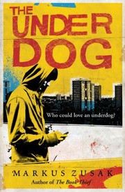 Cover of: The Underdog by Markus Zusak