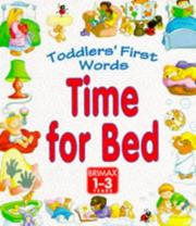 Cover of: Time for Bed (Toddler's First Words S.) by Gill Guile