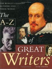 Cover of: The A-Z of Great Writers: The World's Leading Authors and Their Works