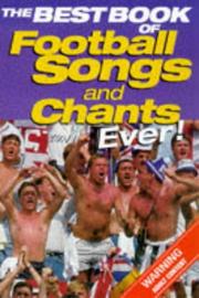 Cover of: The Best Book of Football Songs Ever! by David Hulmes
