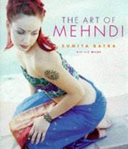 Cover of: The Art of Mehndi
