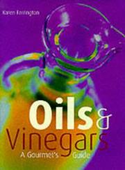 Cover of: Oils and Vinegars by Karen Farrington