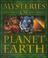 Cover of: Mysteries Of Planet Earth: