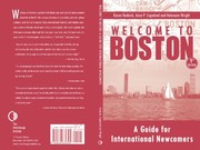 Cover of: Welcome to Boston, A Guide for International Newcomers 9th Edition