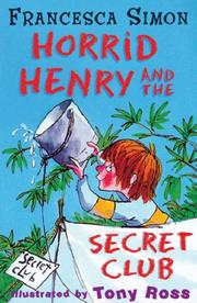 Cover of: Horrid Henry and the secret club