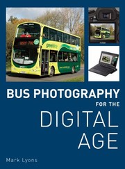 Cover of: Bus Photography for the Digital Age by Mark Lyons