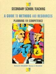 Cover of: Secondary school teaching: a guide to methods and resources : planning for competence