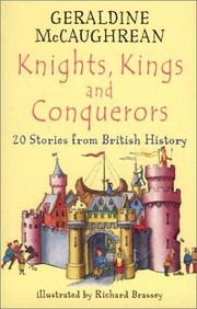 Cover of: Knights, Kings and Conquerors by Geraldine McCaughrean