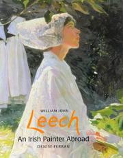 Cover of: William John Leech by Denise Ferran, William John Leech, Denise Ferran, William John Leech