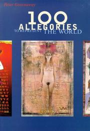 Cover of: 100 allegories to represent the world by Peter Greenaway