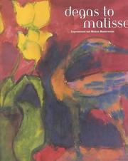 Cover of: Degas to Matisse: Impressionist and Modern Masterworks