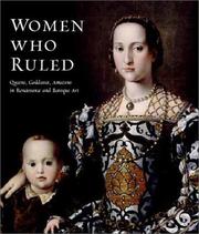 Cover of: Women Who Ruled: Queens, Goddesses, Amazons in Renaissance and Baroque Art