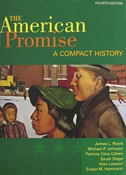 Cover of: American Promise Compact 4e & Violence in the West & Black Protest and the Great Migration & Movements of the New Left & Our Hearts Fell to the Ground