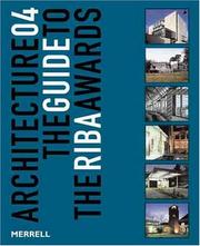 Cover of: Architecture 04: The Guide to the RIBA Awards (Architecture: The Guide to the Riba Awards) by Tony Chapman