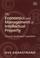 Cover of: The Economics and Management of Intellectual Property
