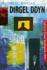 Cover of: Dirgel ddyn by Mihangel Morgan