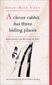 Cover of: A Clever Rabbit Has Three Hiding Places by Chao-Hsiu Chen