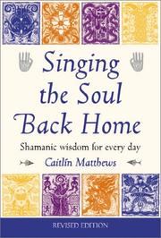 Cover of: Singing the Soul Back Home | Caitlin Matthews