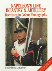 Cover of: Napoleon's Line Infantry & Artillery by Stephen Maughan