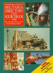 Cover of: Windrow & Greene's Militaria Directory and Sourcebook by Ken Jones