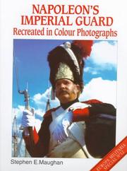Cover of: Napoleon's Imperial Guard: Recreated in Color Photographs (Europa Militaria Special)