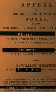 Cover of: Appeal  (1825): The Appeal of One Half of the Human Race, Women, Against the Pretensions of the Other Half, Men, to Retain Them in Political & Thence in ... Slavery (Women's Studies/philosophy)