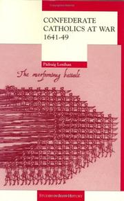 Cover of: Confederate Catholics at War, 1642 - 1649 (Studies in Irish History (Cork, Ireland).)