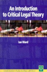 Cover of: An Introduction to Critical Legal Theory by Ian Ward