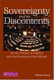 Cover of: Sovereignty and its discontents: on the primacy of conflict and the structure of the political