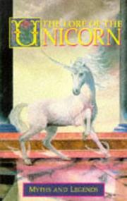 Cover of: Lore of the Unicorn Myths and Legends by Odell Shepard