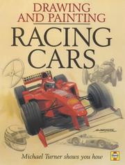Drawing and Painting Racing Cars by Michael Turner