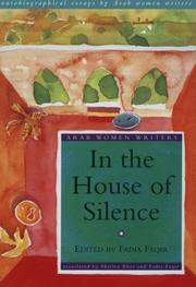 Cover of: In the house of silence by edited by Fadia Faqir ; translated by Shirley Eber and Fadia Faqir.