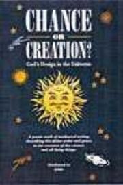 Cover of: Chance or Creation?: God's Design in the Universe