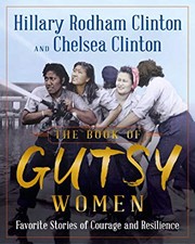 Cover of: The Book of Gutsy Women: Favorite Stories of Courage and Resilience