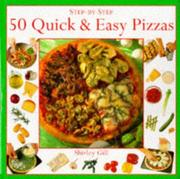 Cover of: Step By Step Quick and Easy Pizzas