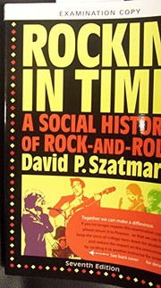 Cover of: Rockin' in Time a Social History of Rock- And-roll by david p. szatmary