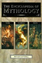 Cover of: The Encyclopedia of Mythology by Cotterell, Arthur.