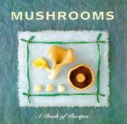 Cover of: Mushrooms: A Book of Recipes (Little Recipe Book)