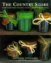 Cover of: Country Store: Traditional Food, Country Crafts, Natural Decorations
