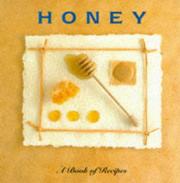 Cover of: Honey: A Book of Recipes (The Little Recipe Book Series)