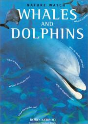 Cover of: Whales and Dolphins (Nature Watch Series) by Robin Kerrod